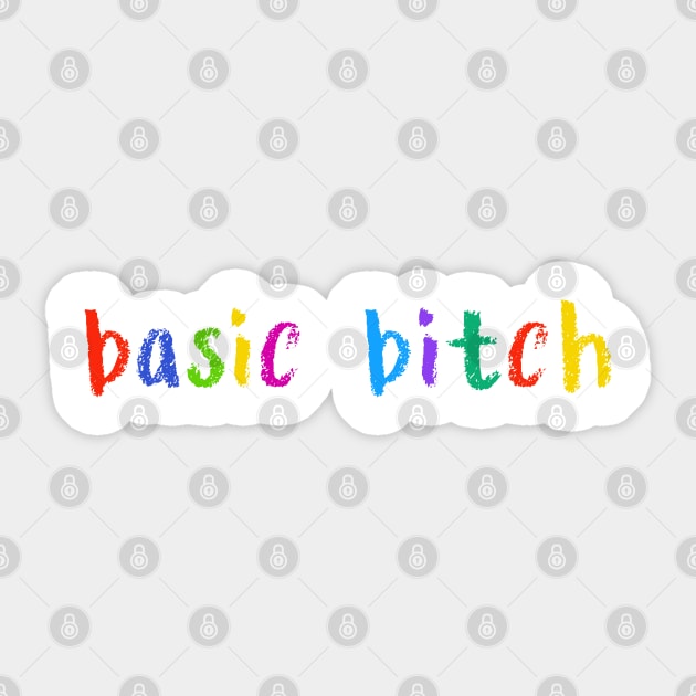 basic bitch Sticker by NSFWSam